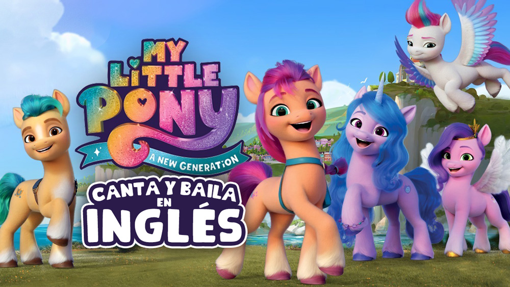 My Little Pony: canta y baila en inglés